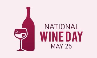 National Wein Tag ist beobachtete jeder Jahr auf kann 25. Vektor Vorlage zum Banner, Gruß Karte, Poster mit Hintergrund. Vektor Illustration.
