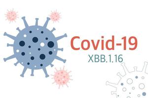Vektor Illustration von COVID-19, omikron Beanspruchung, Neu Ausbruch Belastung xbb.1.16, rot Text auf Weiß Hintergrund.