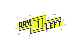 Noch 1 Tag Countdown-Zeichen zum Verkauf oder zur Verkaufsförderung. vektor
