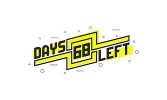 Noch 68 Tage Countdown-Zeichen zum Verkauf oder zur Verkaufsförderung. vektor