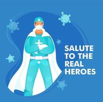 Gruß zu das echt Helden Konzept mit Super Arzt Mann tragen ppe Kit zum Kampf das Coronavirus. vektor