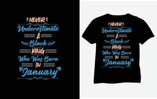 aldrig underskattar en svart kung vem var född i januari t-shirt design vektor