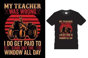 meine Lehrer war falsch bezahlt zu starren aus das Fenster alle Tag T-Shirt Vektor T-Shirt Design Vektor Stempel.