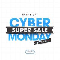 Cyber Montag Super Verkauf Poster Design mit Rabatt Angebot auf Weiß Gitter Hintergrund. vektor