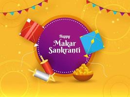 glücklich Makar Sankranti Konzept mit Drachen, Zeichenfolge Spulen, indisch Süss und Ammer Flaggen auf Gelb Hintergrund. vektor