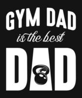 Fitnessstudio Papa ist das Beste Papa-glücklich Väter Tag t Hemd Design. vektor