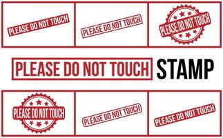 Bitte tun nicht berühren Gummi Grunge Briefmarke einstellen Vektor