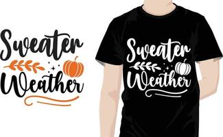 Sweatshirt Wetter das Erntedankfest Zitate Design vektor