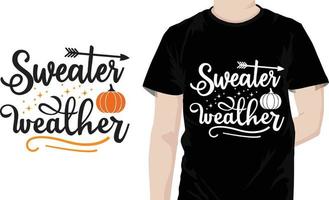 Sweatshirt Wetter das Erntedankfest Zitate Design vektor