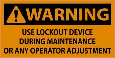 varning använda sig av lockout enhet under underhåll eller några operatör justering tecken vektor