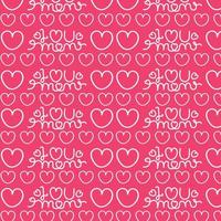 nahtlos Mütter Tag Muster, ich Liebe Sie Mutter, Mama, Mama immer, Beschriftung Wörter mit Herz Mutter Tag wiederholen Muster, glücklich Mütter Tag Geschenk nahtlos Wort Muster, Textilien Stoff Rosa Hintergrund vektor