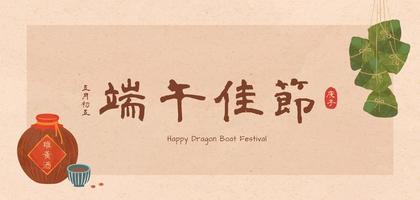 glücklich Drachen Boot Festival Banner mit hängend Reis Knödel und Realgar Wein, Urlaub und Wein Name geschrieben im Chinesisch Kalligraphie vektor