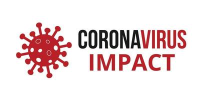 Coronavirus Auswirkung. Roman Coronavirus covid 19 ncov - - Vektor