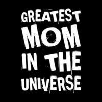 größte Mama im das Universum. Mütter Tag. einfach. Typografie. Beschriftung. Text. zitieren. Satz. sagen. Wörter vektor