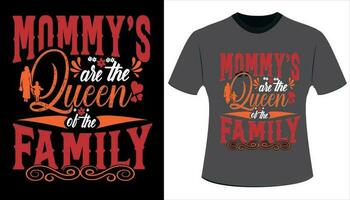 Mamas sind das Königin von das Familie Typografie t Hemd Design, Mütter Tag t Hemd Design vektor