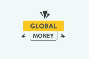 global Geld Text Taste. global Geld Zeichen Symbol Etikette Aufkleber Netz Tasten vektor