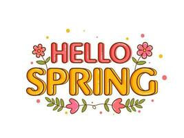 Hallo Frühling Schriftart mit Blumen- dekoriert auf Weiß Hintergrund. vektor