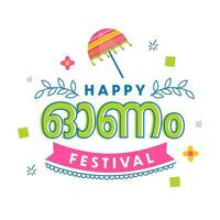 glücklich Onam Festival Gruß Karte mit Malayalam Sprache und olakkuda auf Weiß Hintergrund. vektor