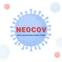 neocov Neu Coronavirus Belastung gefunden basierend Poster Design zum Bewusstsein Konzept. vektor