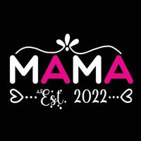 Mutter Tag Hemd drucken Vorlage, Typografie Design zum Mama Mama Mutter Tochter Oma Mädchen Frauen Tante Mama Leben Kind Beste Mama bezaubernd Hemd vektor