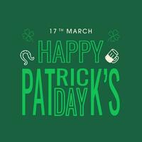 17 .. Marsch, glücklich Patrick's Tag Text mit Linie Kunst Kleeblatt Blätter, Hufeisen und Bier Becher auf Grün Hintergrund. vektor