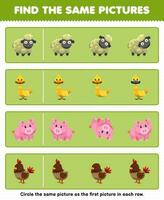 utbildning spel för barn hitta de samma bild i varje rad av söt tecknad serie får Anka gris kyckling tryckbar djur- kalkylblad vektor