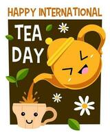 Design zum International Tee Tag mit Karikatur Illustration von ein Teekanne Gießen Tee in ein süß Tasse vektor