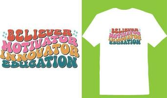 Gläubige Motivator Innovator Bildung T-Shirt vektor
