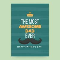 das die meisten genial Papa je Phrase mit Krone, Schnurrbart auf blaugrün Hintergrund zum glücklich Vaters Tag. vektor