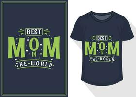 Beste Mama im das Welt Zitate Typografie Beschriftung zum t Hemd Design. Mutter Tag T-Shirt Design vektor