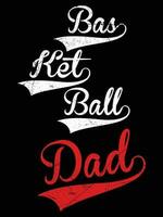 Basketball Papa Profi Vektor Design zum t Hemd und Poster Design.