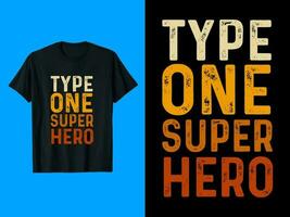 typ ett super hjälte t-shirt design vektor