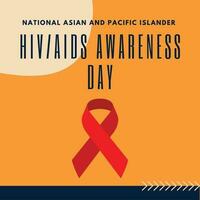 National asiatisch und Pazifik Insulaner hiv AIDS Bewusstsein Tag Poster vektor