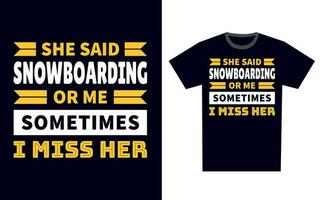 Snowboarden t Hemd Design Vorlage Vektor