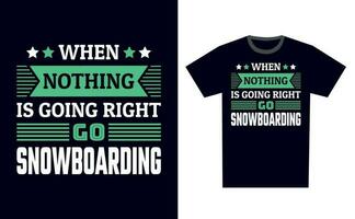 Snowboarden t Hemd Design Vorlage Vektor