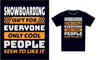 Snowboarden t Hemd Design Vorlage Vektor