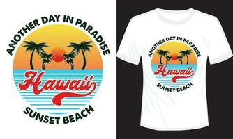 Ein weiterer Tag im Paradies Sonnenuntergang Strand Hawaii T-Shirt Design vektor