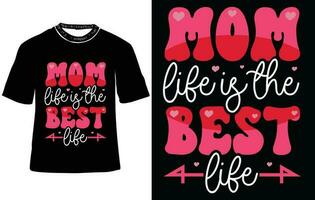 mamma liv är de bäst liv, mors dag t skjorta design, mamma t-shirts, mors dag typografi t-shirt design vektor