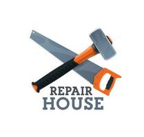 Haus Reparatur Werkzeuge Geschäft Symbol mit Hammer und sah vektor