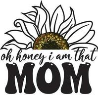 åh honung jag am den där mamma mödrar dag sublimering vektor