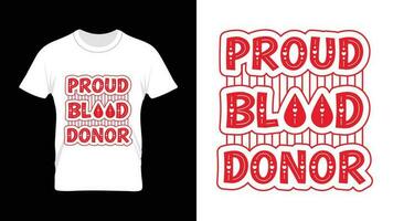 stolt blod givare - värld blod givare dag tshirt design vektor