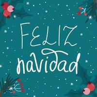 Vektor Weihnachten und Neu Jahr Karte mit feliz Havidad Beschriftung Schneeflocken Stechpalme Neu Jahr Symbole