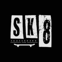 Skateboard Vektor Illustration und Typografie, perfekt zum T-Shirts, Hoodies, druckt usw.