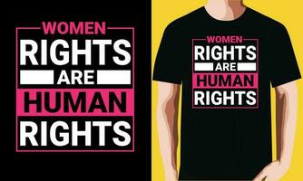 Frauen Rechte sind Mensch Rechte T-Shirt Design vektor