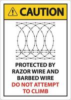 varning skyddade förbi rakapparat tråd och hullingförsedda tråd, do inte klättra tecken vektor