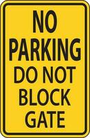 tun nicht Block Tor Zeichen, Nein Parkplatz Zeichen vektor