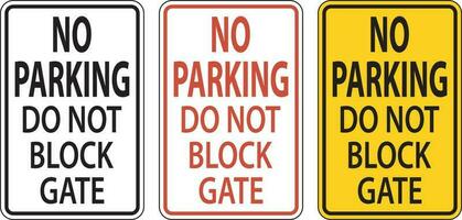 tun nicht Block Tor Zeichen, Nein Parkplatz Zeichen vektor