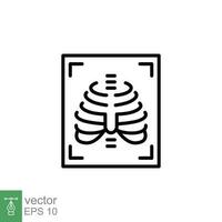 röntgen ikon. enkel översikt stil. radiologi, röntgen, bröst, lunga, skanna, ben, teknologi, medicinsk begrepp. tunn linje symbol. vektor symbol illustration isolerat på vit bakgrund. eps 10.