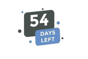 54 Tage links Countdown Vorlage. 54 Tag Countdown links Banner Etikette Taste eps 10 vektor