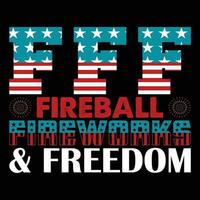 F f f Feuerball Feuerwerk und Freiheit T-Shirt Design vektor